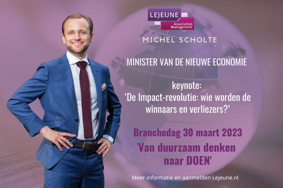 Branchedag 30 maart 2023 van duurzaam denken naar DOEN Keynote Michel Scholte minister van de nieuwe economie 